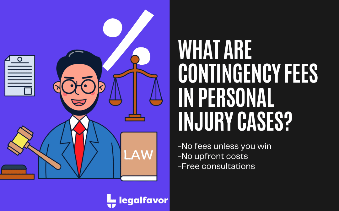 What Are Contingency Fees in Personal Injury Cases?