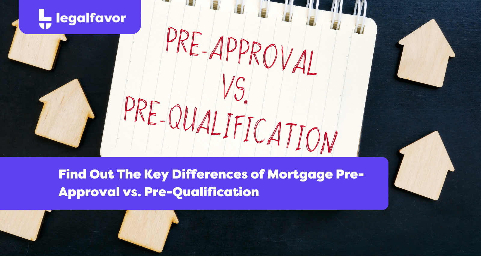 Mortgage Prequalification vs. Mortgage Preapproval